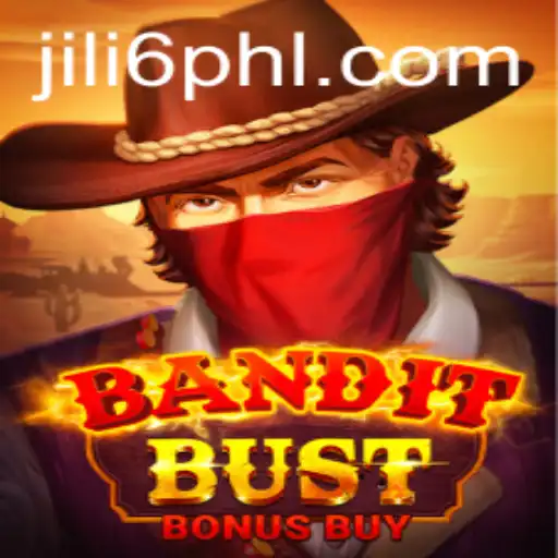 BanditBustBonusBuy: Dive into the Thrilling World of Jili6's Latest Gaming Sensation
